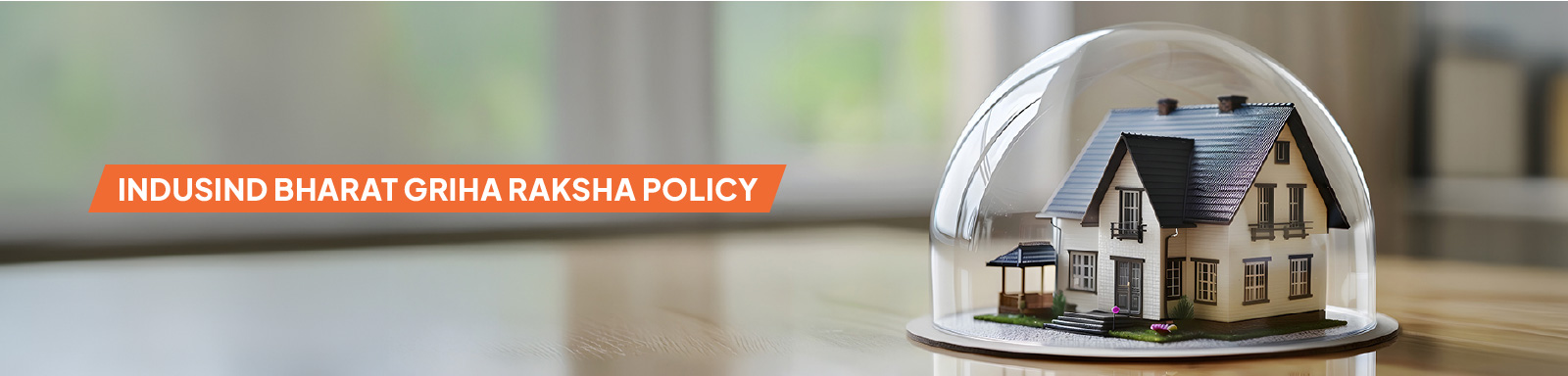 IndusInd Bharat Griha Raksha Policy 